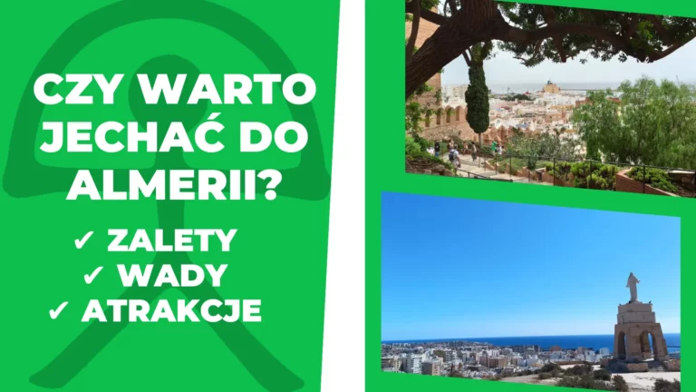 Czy warto jechać do Almerii?